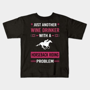 Wine Drinker Horseback Riding Horse Riding Kids T-Shirt